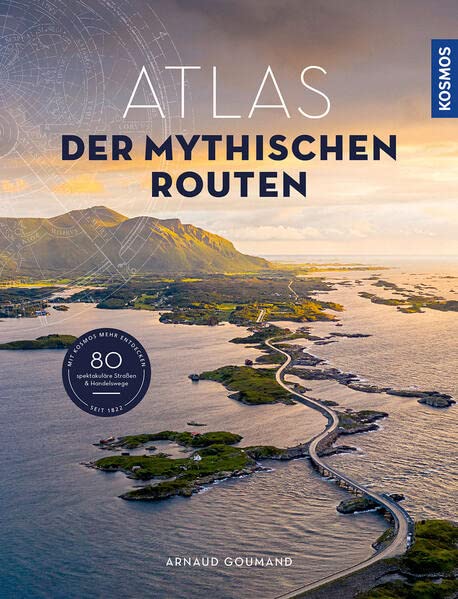 Atlas der mythischen Routen - Arnaud Goumand Gebunden
