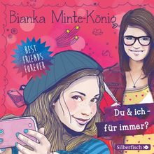 Best Friends Forever: Du & ich - für immer?: 2 CDs