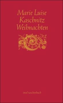 Weihnachten: Gedichte und Geschichten von der Heiligen Nacht und vom Winter (insel taschenbuch)