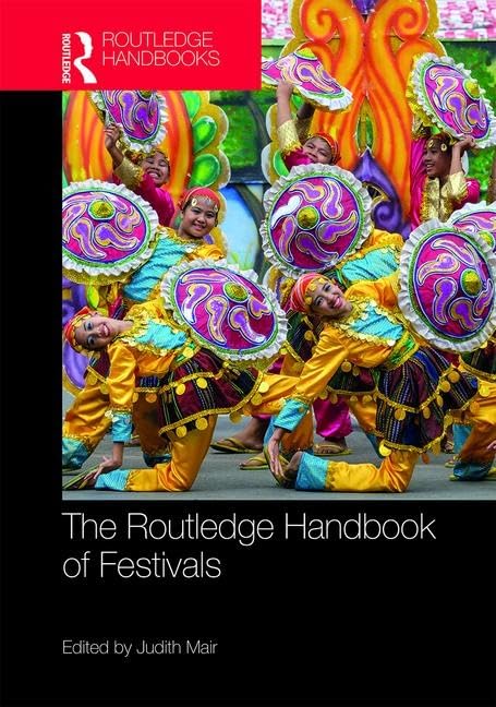 Judith Mair The Routledge Handbook Of Festivals