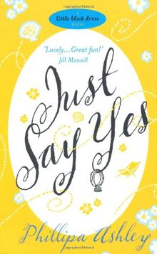 Just Say Yes (Little Black Dress)