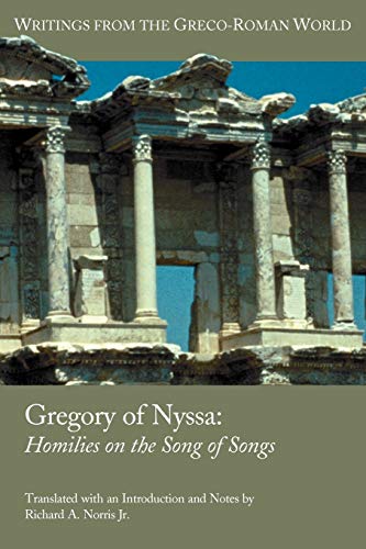 Gregory of Nyssa: Homilies on the Song of Songs (Writings from the Greco-Roman World, Band 13)