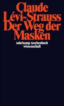 Der Weg der Masken (suhrkamp taschenbuch wissenschaft)