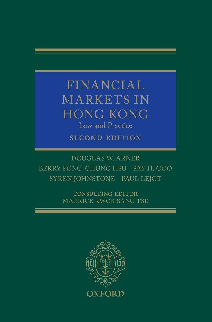 FINANCIAL MARKETS IN HONG KONG 2E C: Law and Practice (Oxford Legal Research Library Online)