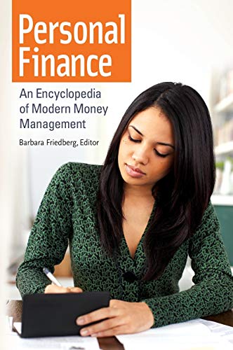 Personal Finance: An Encyclopedia of Modern Money Management