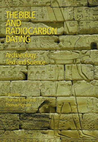 The Bible and Radiocarbon Dating: Archaeology, Text and Science
