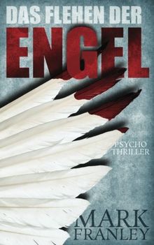 Das Flehen der Engel: Psychothriller