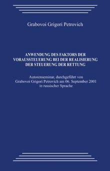 Anwendung des Faktors der Voraussteuerung bei der Realisierung der Steuerung der Rettung