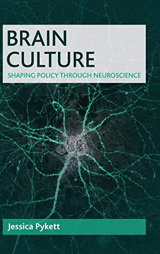 Brain culture: Shaping Policy Through Neuroscience