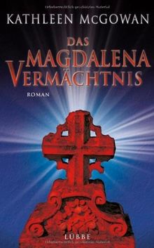 Das Magdalena-Vermächtnis: Roman