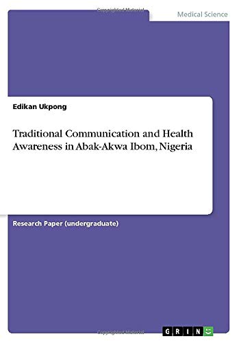 Traditional Communication and Health Awareness in Abak-Akwa Ibom, Nigeria