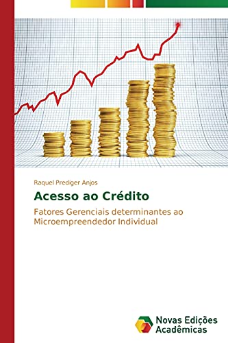 Acesso ao Crédito: Fatores Gerenciais determinantes ao Microempreendedor Individual