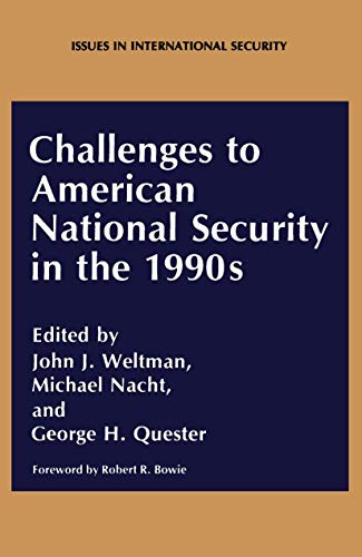 Challenges to American National Security in the 1990s (Issues in International Security)