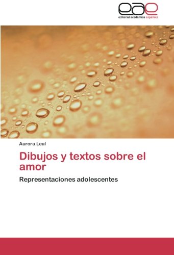 Dibujos y textos sobre el amor: Representaciones adolescentes