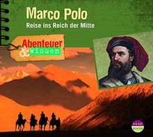 Abenteuer & Wissen: Marco Polo - Reise ins Reich der Mitte