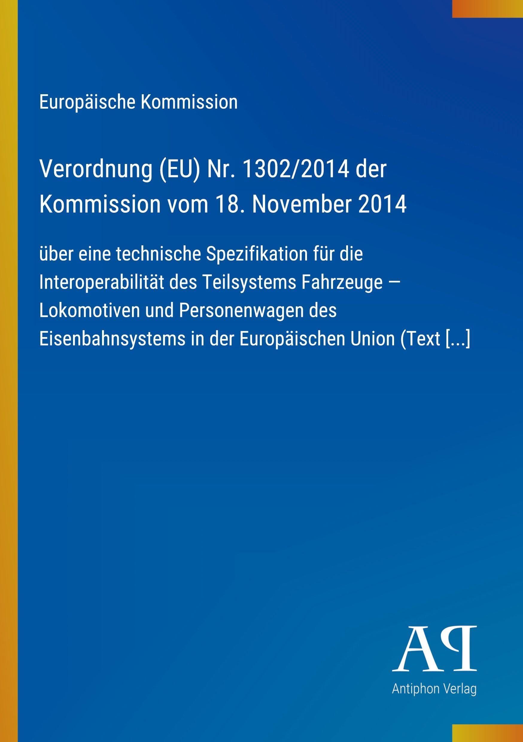 Verordnung (EU) Nr. 1302/2014 der Kommission vom 18. November 2014