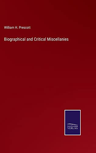 Biographical and Critical Miscellanies