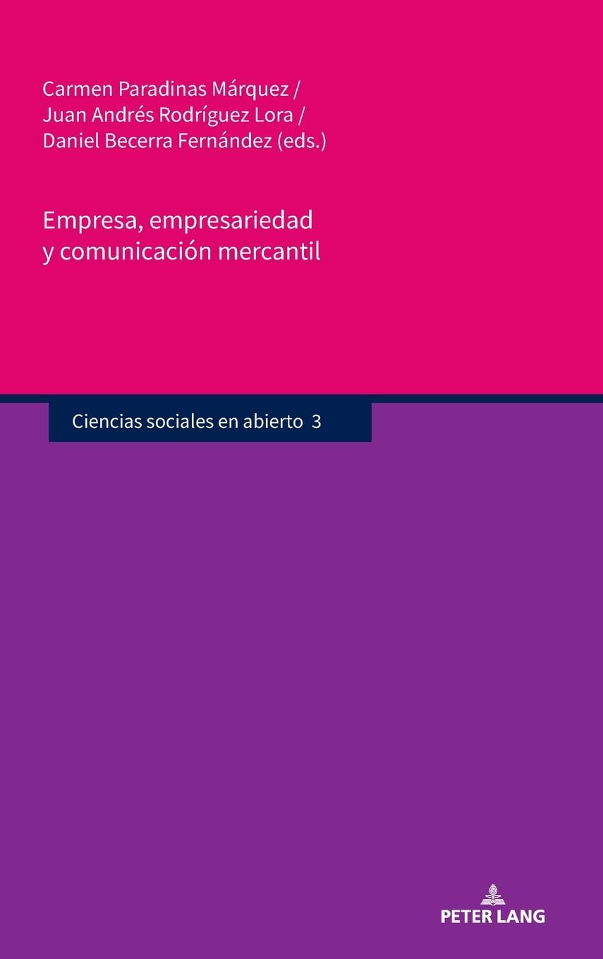 Empresa, empresariedad y comunicación mercantil: DE (Ciencias sociales en abierto, Band 3)