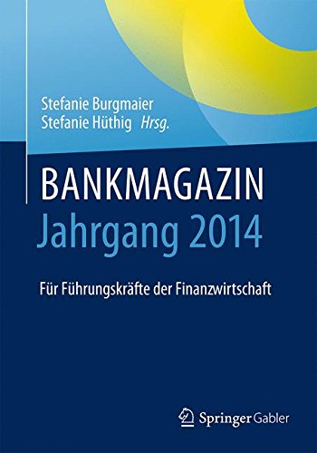 BANKMAGAZIN - Jahrgang 2014: Für Führungskräfte der Finanzwirtschaft