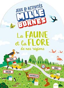 La faune et la flore de nos régions