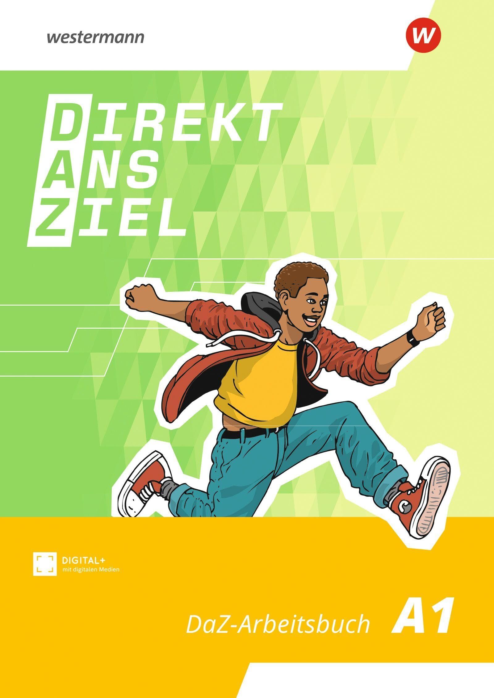 Direkt ans Ziel - Mein DaZ-Arbeitsbuch - Arbeitsbuch A1