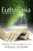 Euthanasia: A License to Kill: A Licence to Kill?