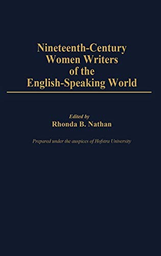 Nineteenth-Century Women Writers of the English-Speaking World (Contributions in Women's Studies)