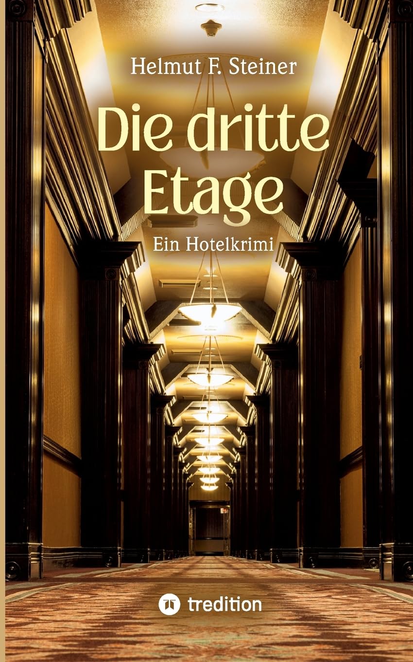Die dritte Etage: Ein Hotelkrimi