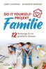 Do it yourself-Projekt Familie: 12 Werkzeuge für ein glückliches Zuhause