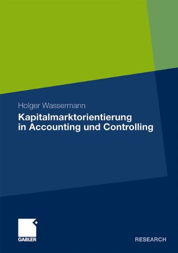 Kapitalmarktorientierung in Accounting und Controlling (German Edition)