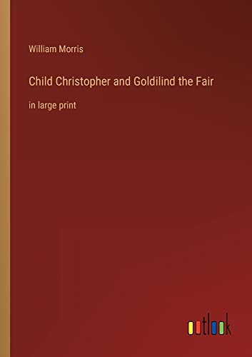 Die Buchhandlung in Oelde hat das Buch Child Christopher and Goldilind the Fair: in large print