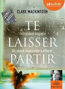 Te laisser partir : un accident tragique, un passé impossible à effacer