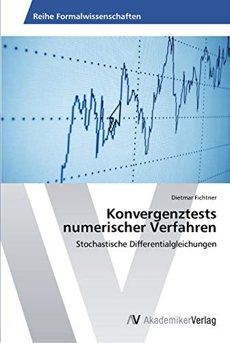 Konvergenztests numerischer Verfahren: Stochastische Differentialgleichungen