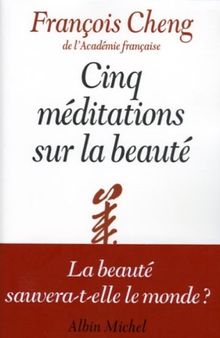 Cinq méditations sur la beauté