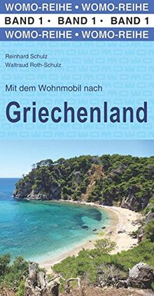 Mit dem Wohnmobil nach Griechenland (Womo-Reihe)