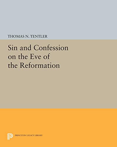 Sin and Confession on the Eve of the Reformation (Princeton Legacy Library)