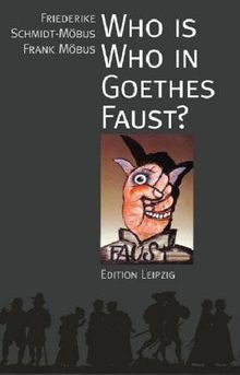 Who is who in Goethes Faust?
