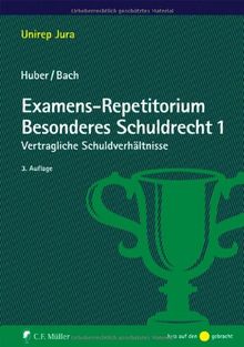 Examens-Repetitorium Besonderes Schuldrecht 1: Vertragliche Schuldverhältnisse