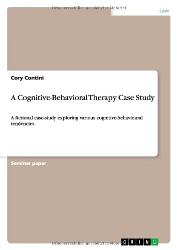 A Cognitive-Behavioral Therapy Case Study: A fictional case-study exploring various cognitive-behavioural tendencies.