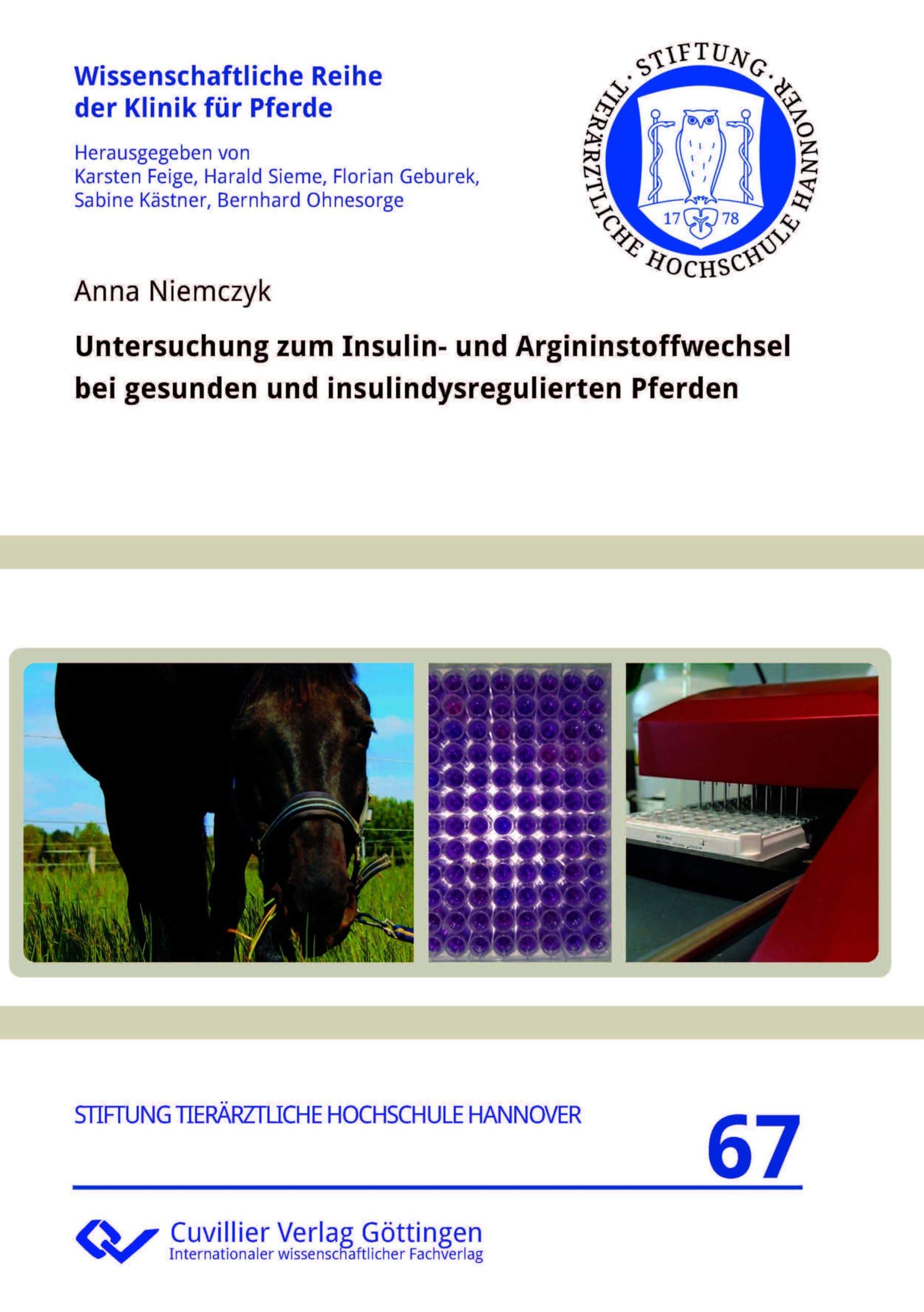Untersuchung zum Insulin- und Argininstoffwechsel bei gesunden und insulindysregulierten Pferden (Wissenschaftliche Reihe der Klinik für Pferde)