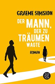 Der Mann, der zu träumen wagte: Roman