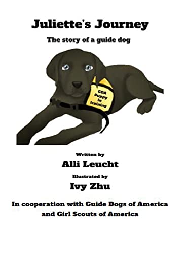 Juliette's Journey: The Story of a Guide Dog