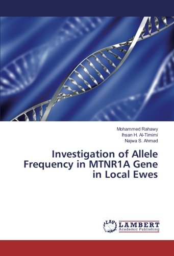 Investigation of Allele Frequency in MTNR1A Gene in Local Ewes
