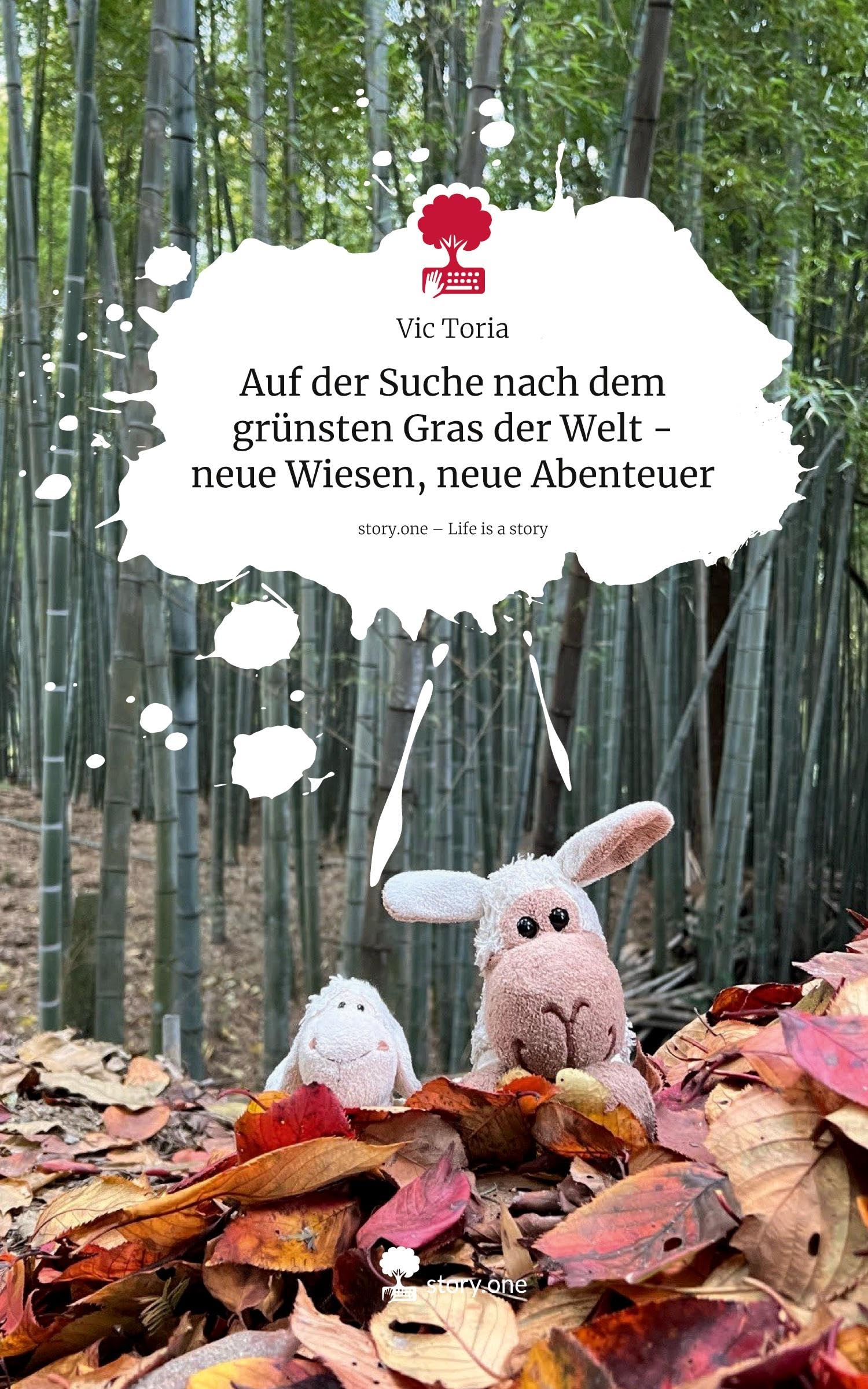 Auf der Suche nach dem grünsten Gras der Welt - neue Wiesen, neue Abenteuer. Life is a Story - story.one