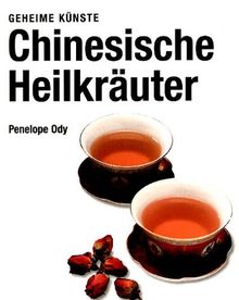 Chinesische Heilkräuter. Geheime Künste