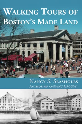 Walking Tours of Boston's Made Land (Mit Press)