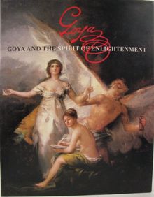 Goya and the Spirit of Enlightenment
