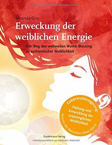 Erweckung der weiblichen Energie: Der Weg des weltweiten Womb Blessing zu authentischer Weiblichkeit