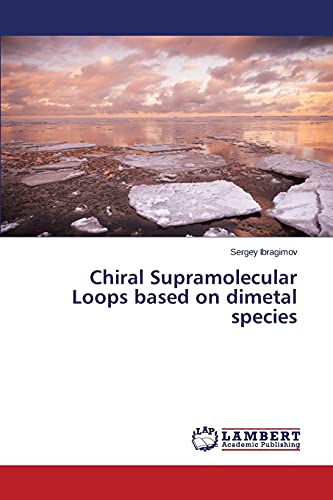Chiral Supramolecular Loops based on dimetal species