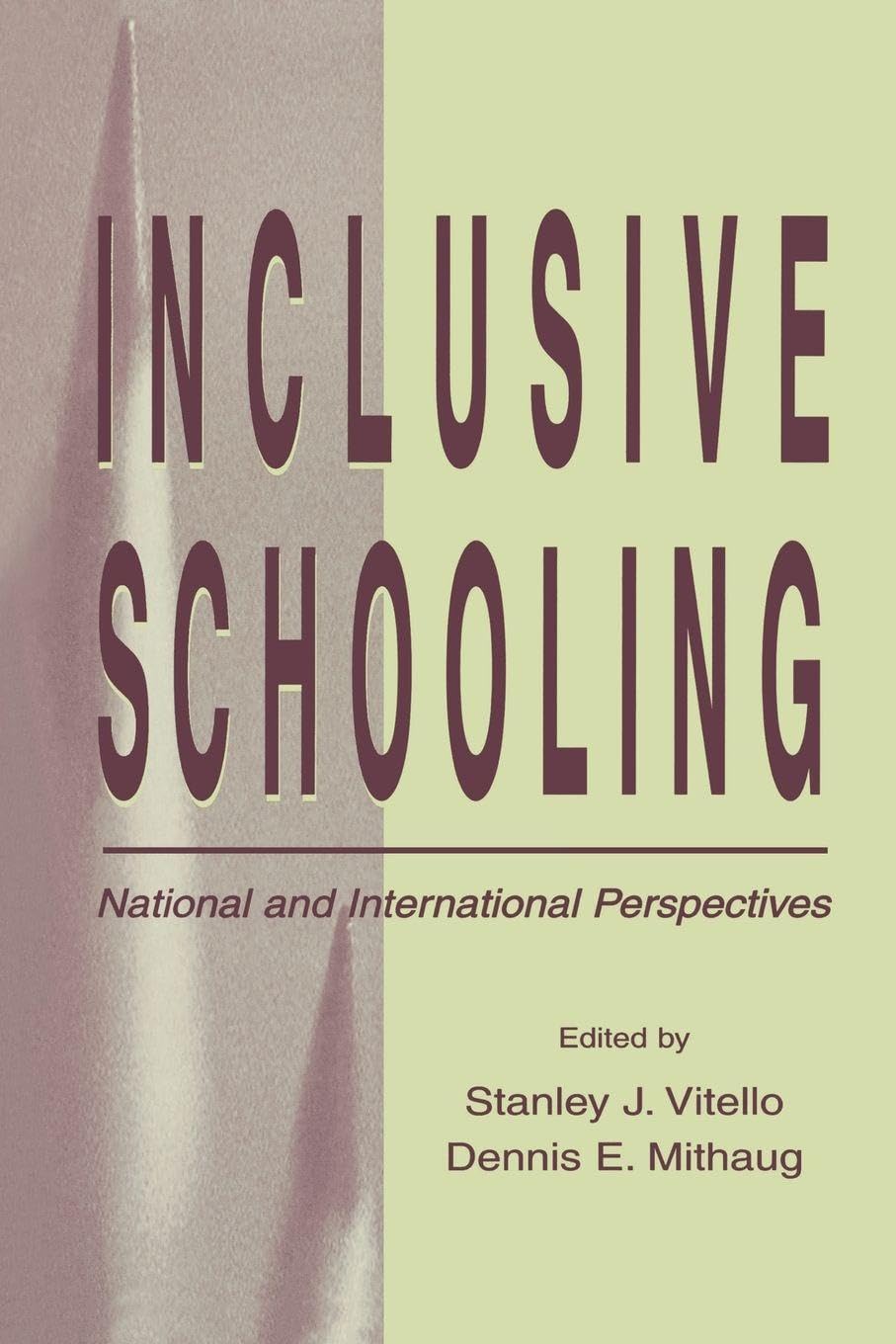 unbekannt Inclusive Schooling, National And International Perspectives (Rutgers Invitational Symposium On Education)